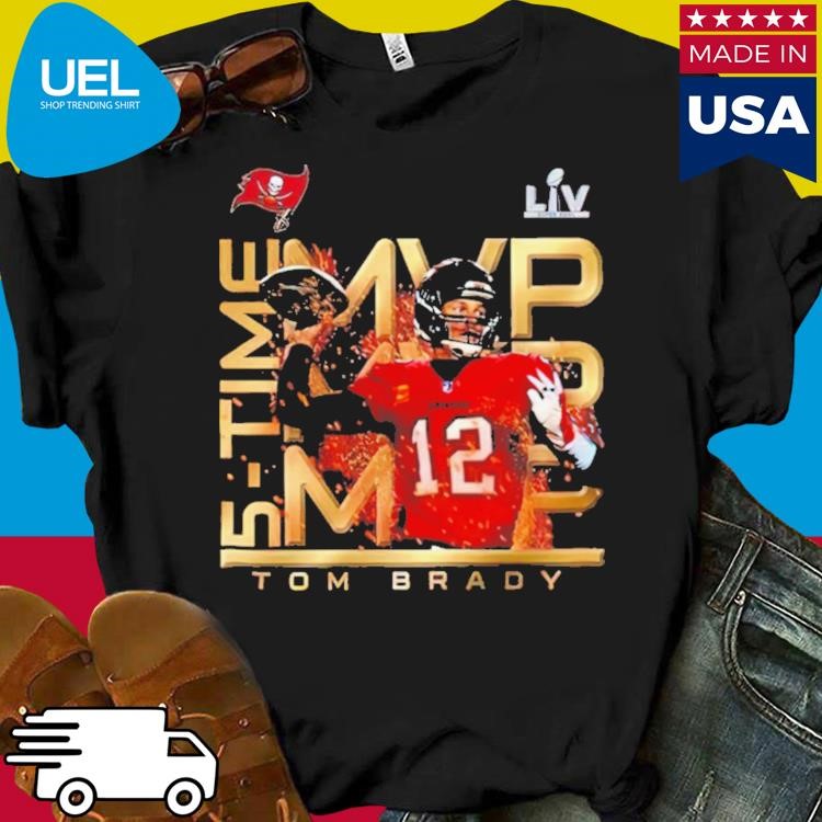 Tom Brady Tampa Bay Buccaneers Mvp 5 Times Super Bowl Lv Shirt