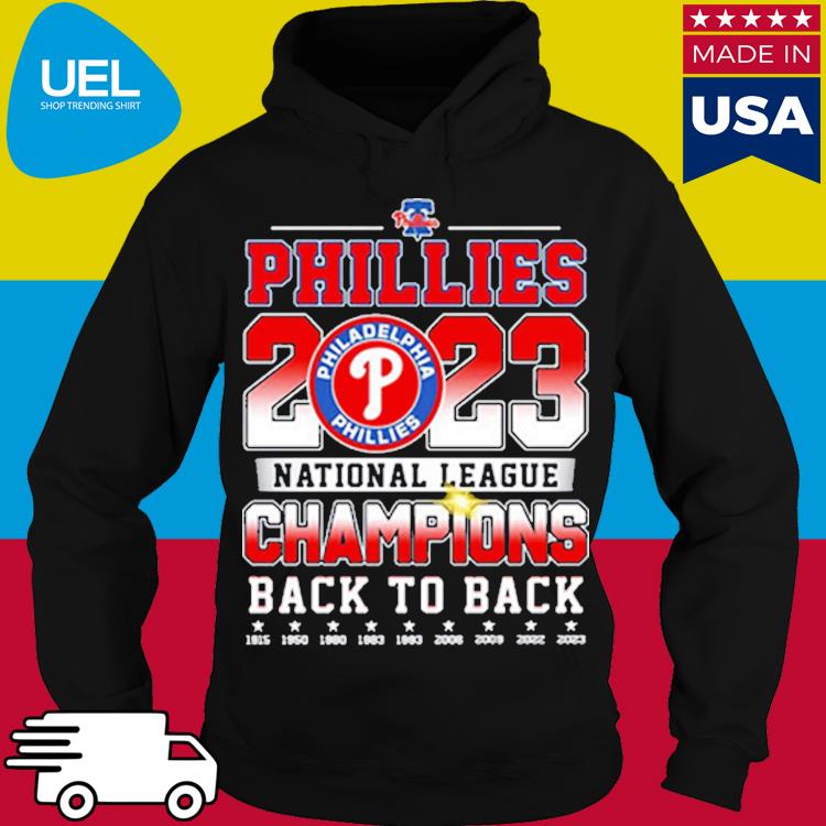 Back To Back National League Champions Philadelphia Phillies 2023 Shirt,  hoodie, longsleeve, sweatshirt, v-neck tee