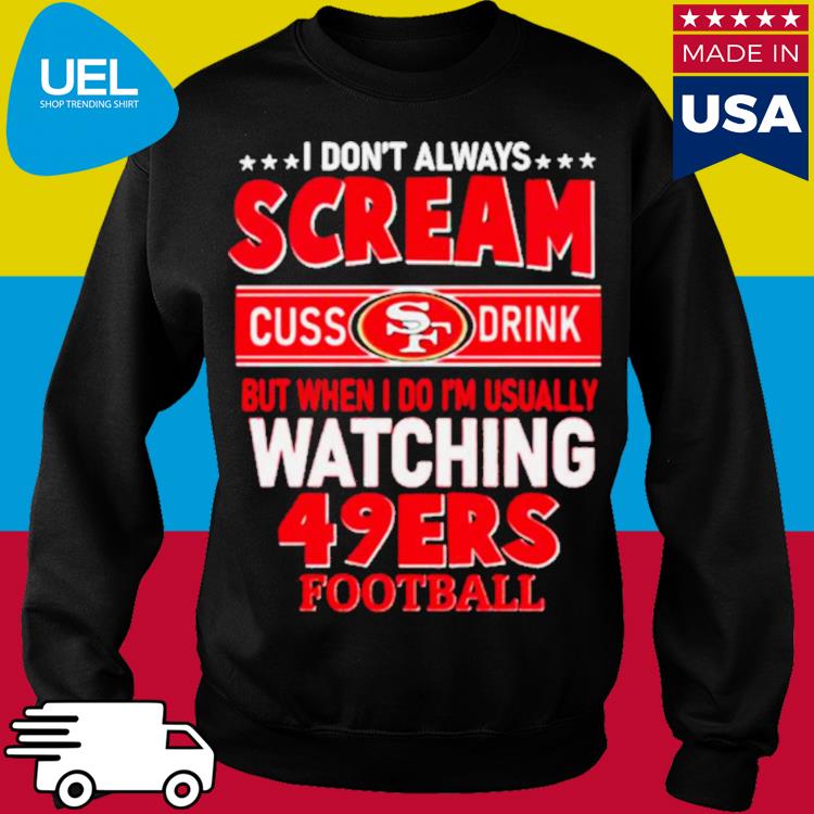 I Don't Always Scream, Cuss & Drink But When I Do I'm Usually Watching Lions  Football. Detroit Lions Hoodie