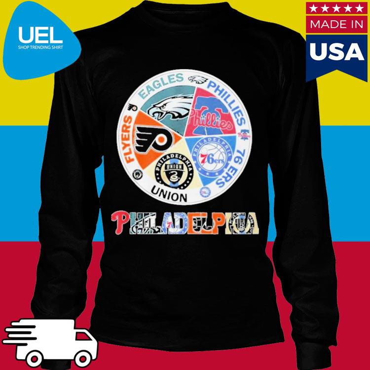 Philadelphia Teams Flyers Eagles Phillies 76 Ers Union T-Shirt, hoodie,  sweater, long sleeve and tank top