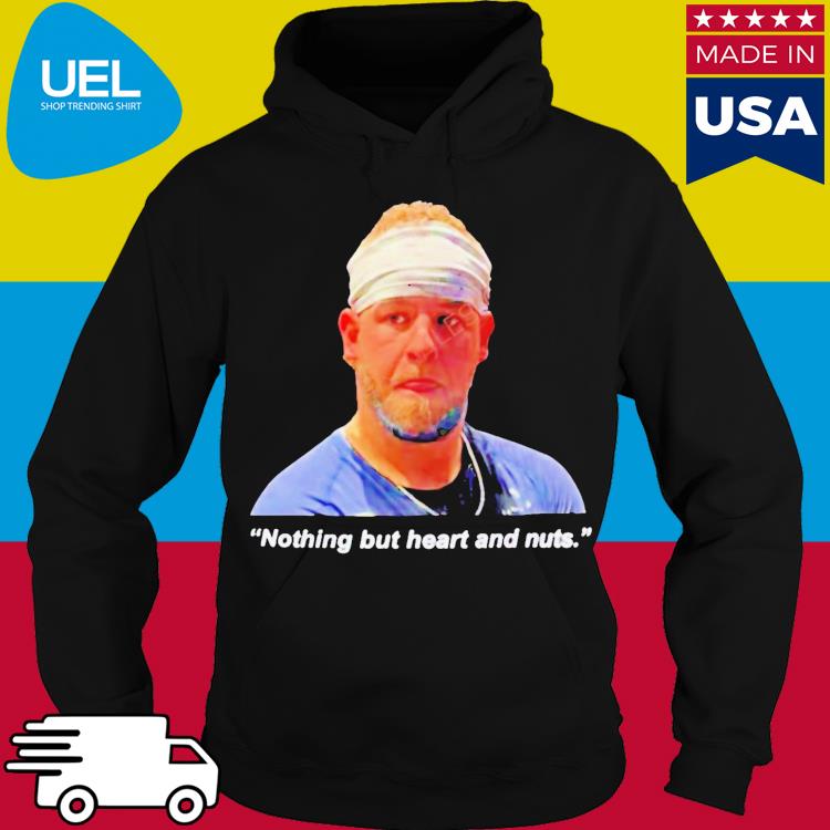 Aj Minter Nothing But Heart And Nuts T-Shirt, hoodie, sweater