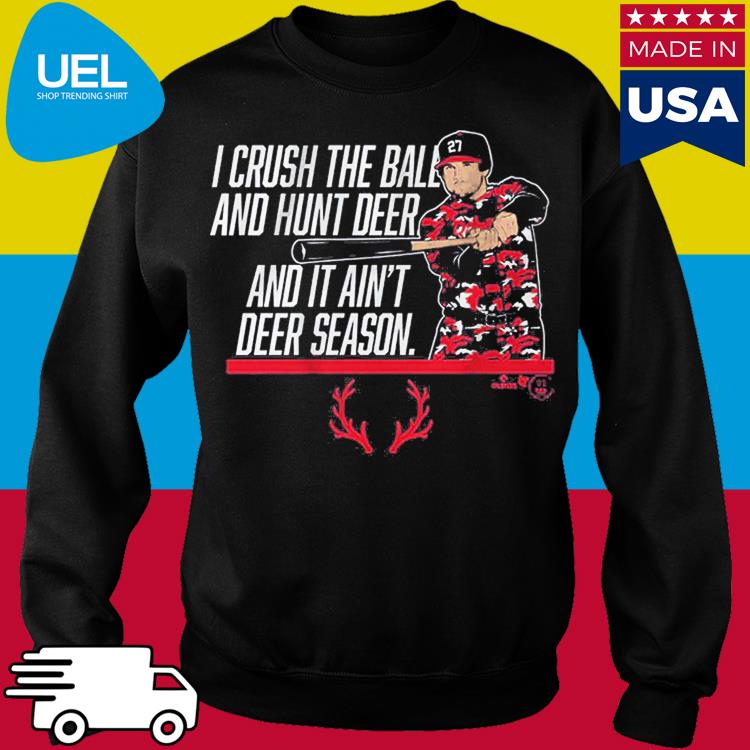 Official Austin riley it ain't deer season T-shirt, hoodie, tank