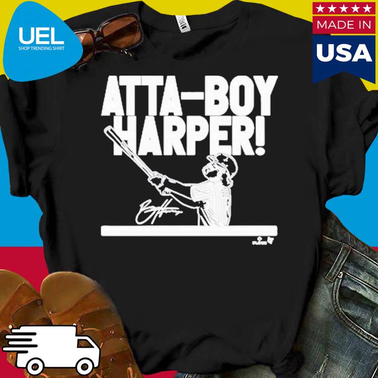 Buy iconic Bryce Harper 'Atta boy' merch from BreakingT