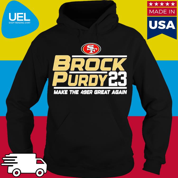 Brock Purdy 23 Make The San Francisco 49ers Great Again Shirt