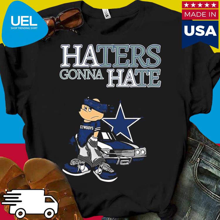 Dallas Cowboys fueled by haters shirt - Kingteeshop