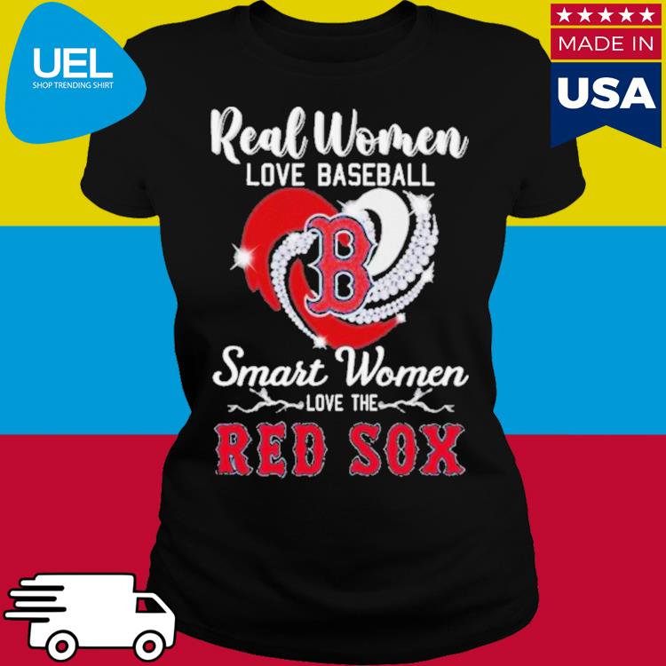 Boston Red Sox Real Women Love Baseball Smart Women Love The Red