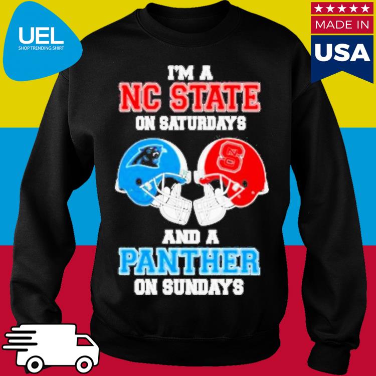 Official i'm A Nc State Wolfpack On Saturdays And A Carolina Panthers On  Sundays 2023 T-Shirts, hoodie, tank top, sweater and long sleeve t-shirt