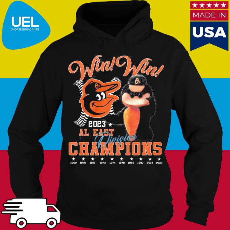 Mlb Baltimore Orioles Win Win 2023 Al East Division Champions T-Shirt,  hoodie, sweater, long sleeve and tank top