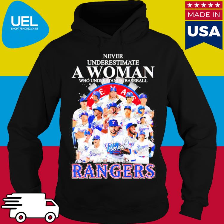 Never Underestimate A Woman Who Understands Baseball And Loves Texas  Rangers Shirt ⋆ Vuccie