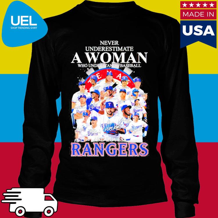 Original Never Underestimate a Woman who understands Baseball and loves Texas  Rangers Shirt - Limotees