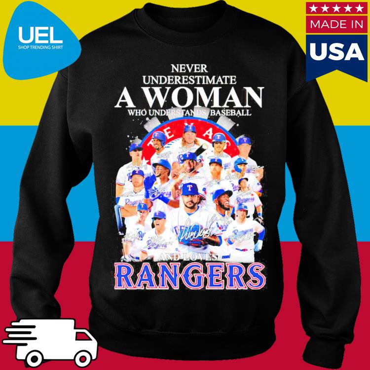 Never Underestimate A Woman Who Understands Baseball And Loves Texas  Rangers Shirt ⋆ Vuccie