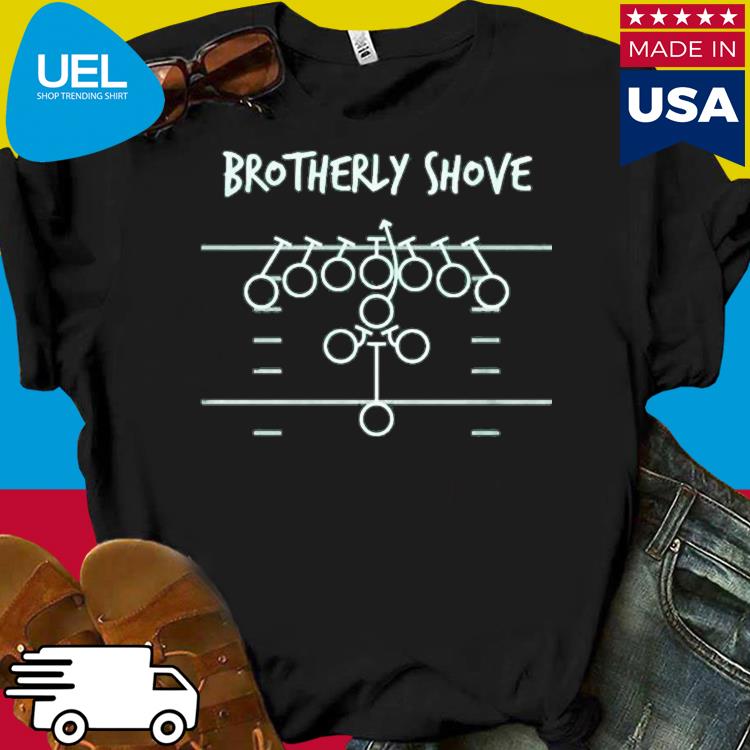 Philadelphia Eagles Brotherly Shove Funny shirt, hoodie, sweater, long  sleeve and tank top