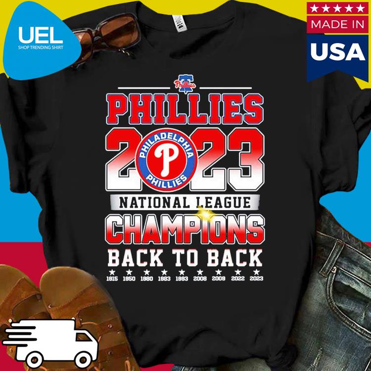 Philadelphia Phillies 2023 National League Champions Back To Back shirt,  hoodie, sweater, long sleeve and tank top