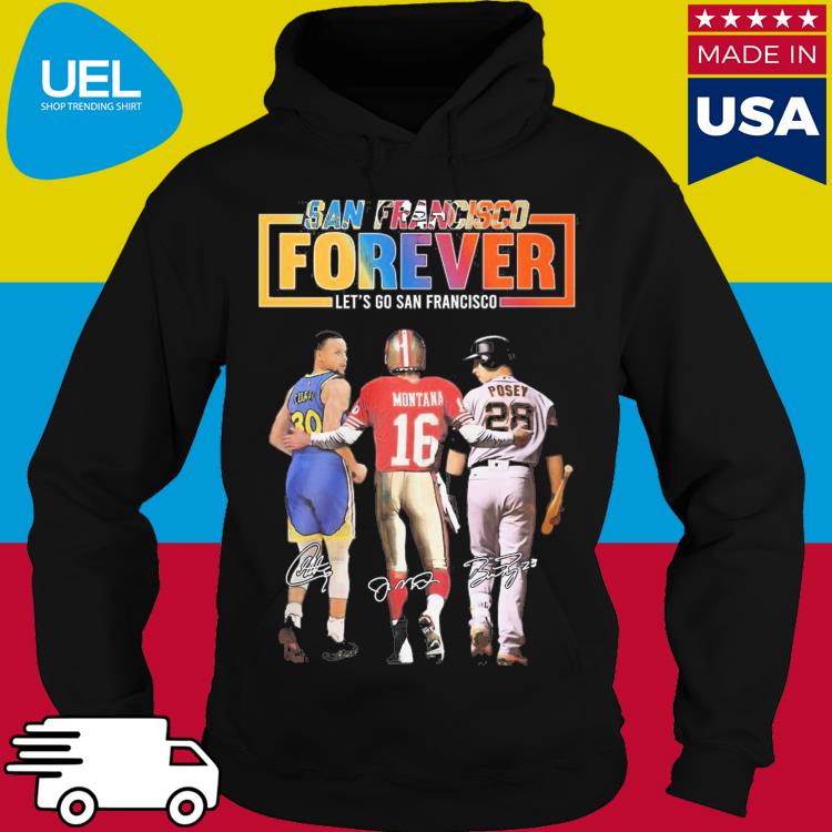 Official Funny San Francisco 49ers San francisco giants golden state  warriors logo curry montana posey legends of san francisco city signatures  shirt, hoodie, sweater, long sleeve and tank top