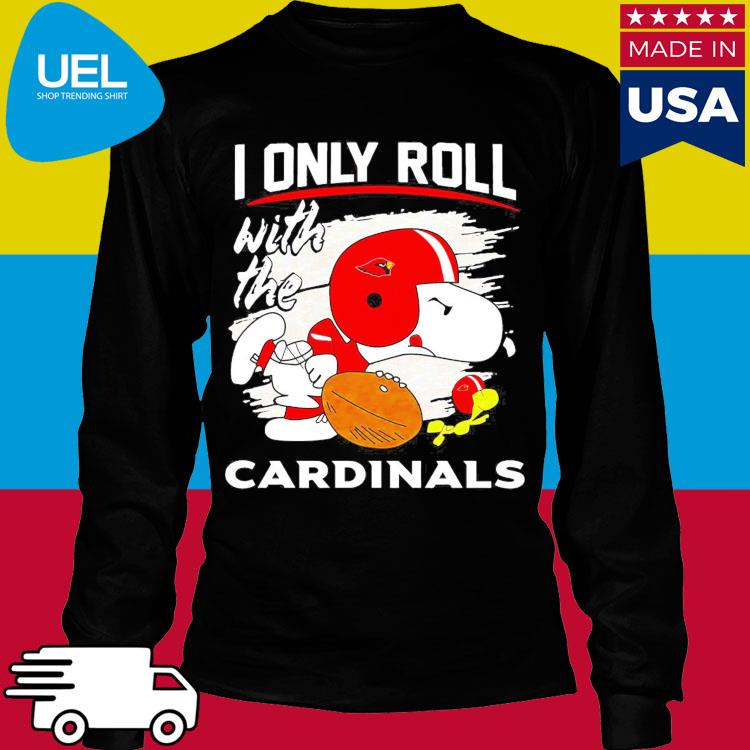 Snoopy And Woodstock I Only Roll With The Arizona Cardinals T-Shirt - T- shirts Low Price