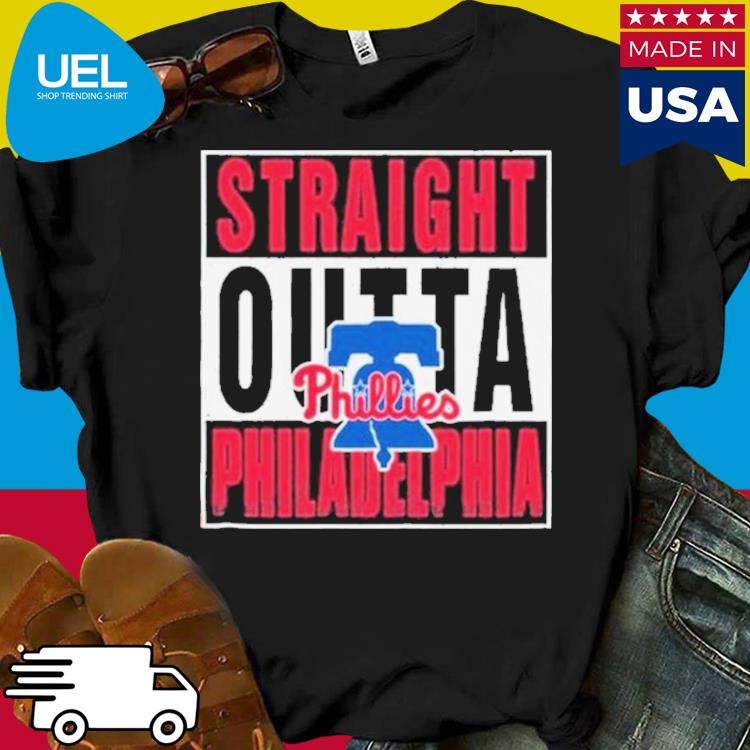 Original Straight Outta Philadelphia Phillies T Shirt, hoodie