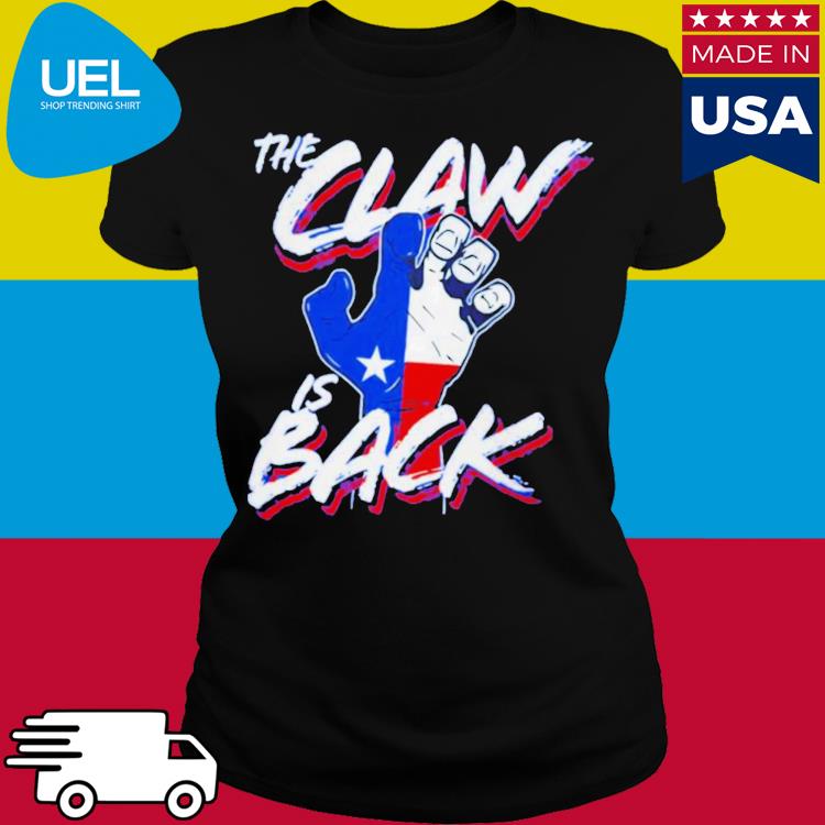 Official The Claw Is Back Texas Rangers Shirt, hoodie, sweater