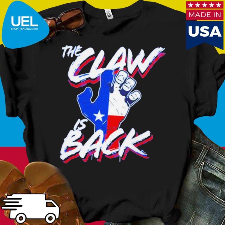 Texas Rangers The Claw Is Back Shirt