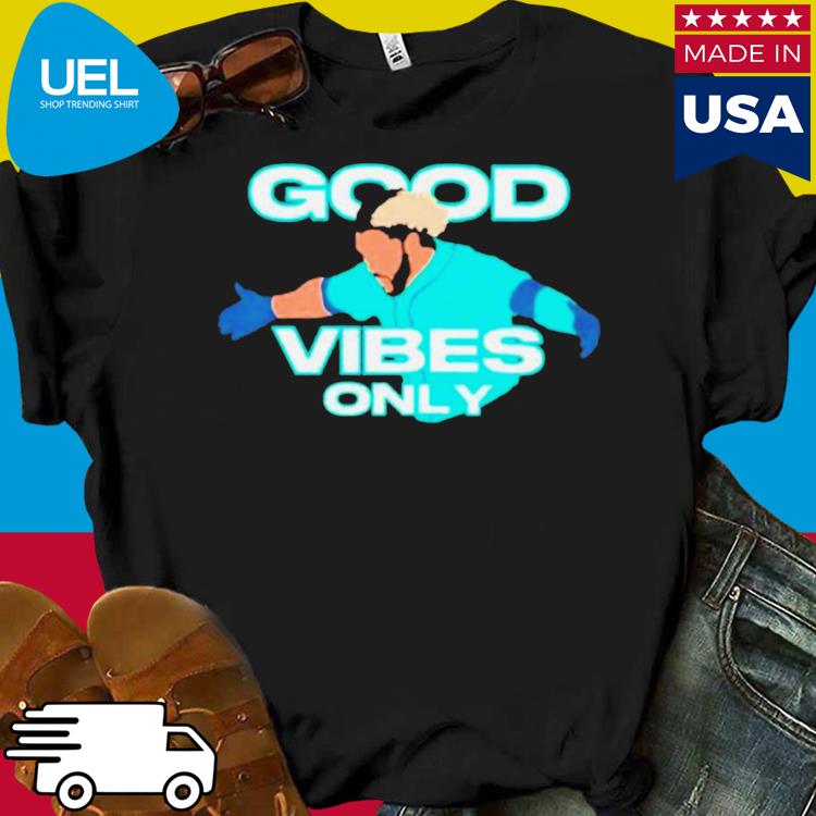 Geno suarez good vibes only shirt