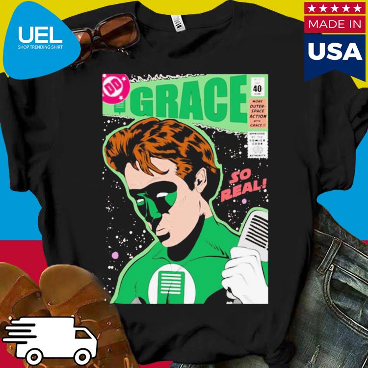 Grace so real super hero shirt