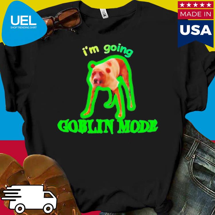 I'm going goblin mode dog meme shirt