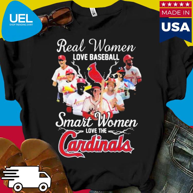 Real Women Love Baseball Smart Women Love The St. Louis Cardinals Players  2023 Shirt