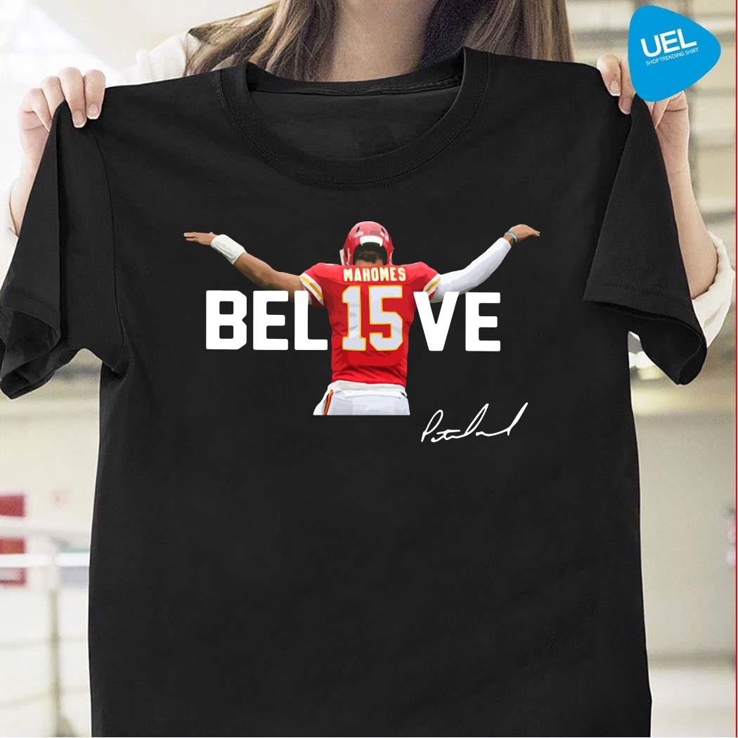 chiefs believe shirt